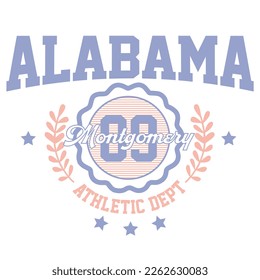 Varsity illustration with alabama slogan. Vector graphic design for t-shirt.