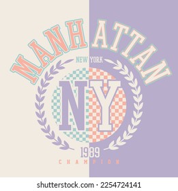 Varsity illustration with manhattan slogan. Vector graphic design for t-shirt.