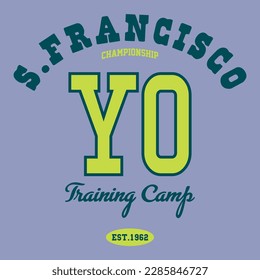 Varsity San Francisco slogan print in college style typography print design. Vector t-shirt graphic or other uses.