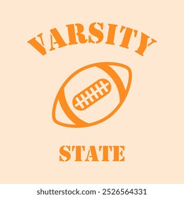 Varsity state  rugby ball, Graphic design print sports t-shirt fashion, illustration, vector, posters, cards, stickers, mug