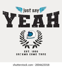 Varsity yeah slogan print. College slogan typography print design. Vector t-shirt graphic or other uses.