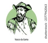 Vasco da Gama was a Portuguese navigator of the Great Age of Discovery. Hand drawn vector illustration.