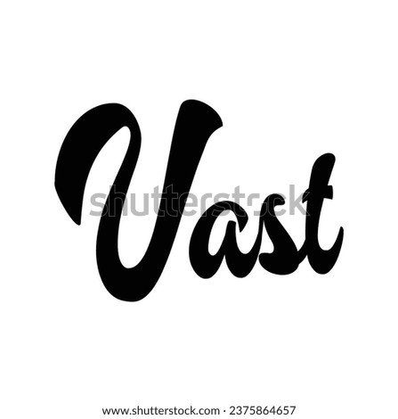 vast text on white background.