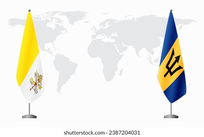 Vatican and Barbados flags for official meeting against background of world map.