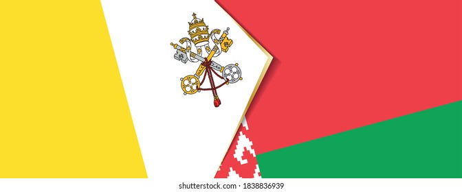 Vatican City and Belarus flags, two vector flags symbol of relationship or confrontation.