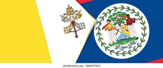 Vatican City and Belize flags, two vector flags symbol of relationship or confrontation.