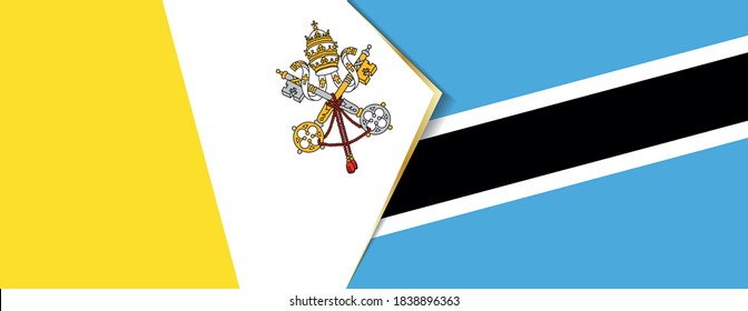Vatikanstadt und Botswana Flaggen, zwei Vektorfahnen Symbol für Beziehung oder Konfrontation.