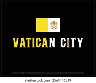 VATICAN CITY flag Typography with flag on a white background, Vector design of VATICAN CITY flag typography, Flag of Vatican City, National Day Design, VATICAN CITY Day design