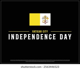 VATICAN CITY Independence Day vector design on a white background, Typographic Design of VATICAN CITY Independence Day, Independence Day of VATICAN CITY with national flag