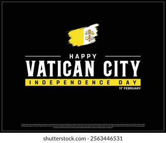 VATICAN CITY Independence Day vector design on a black background, Typographic Design of VATICAN CITY Independence Day with brush Flag, VATICAN CITY flag typography, Vatican City national day Design