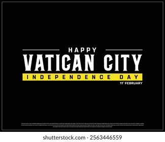 VATICAN CITY Independence Day vector design on a black background, Typographic Design of VATICAN CITY Independence Day, VATICAN CITY white typography, Vatican City national day Design