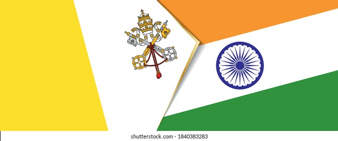 Vatican City and India flags, two vector flags symbol of relationship or confrontation.