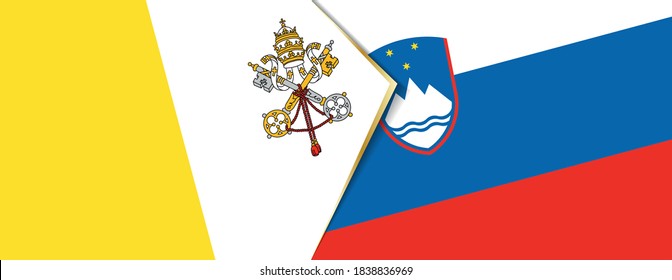 Vatican City and Slovenia flags, two vector flags symbol of relationship or confrontation.