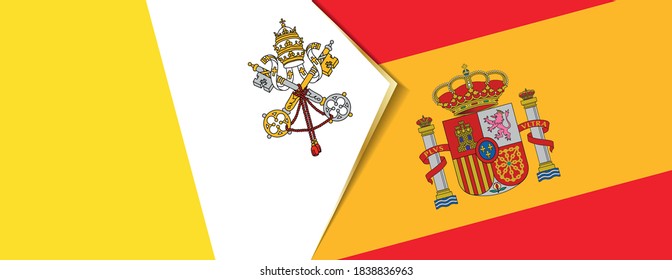 Vatican City and Spain flags, two vector flags symbol of relationship or confrontation.
