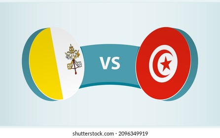 Vatican City versus Tunisia, team sports competition concept. Round flag of countries.