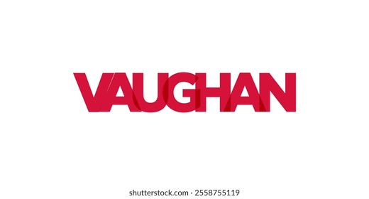 Vaughan in the Canada emblem. The design features a geometric style, vector illustration with bold typography in a modern font. The graphic slogan lettering.