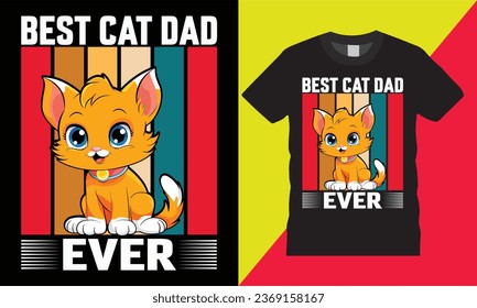 vbest cat dad ever trendy slogan graphic vector art t shirt template design.cute cat pet child lovers retro vintage concept illustration typography style background print for ready
