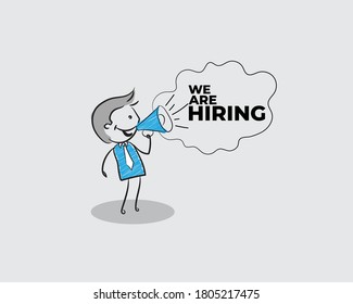 Vcetor illustration of stickman shouting in a loudspeaker we are hiring, business infographic job hunting concept.