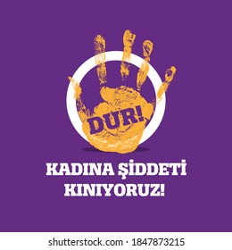 "Kadına yönelik şiddete karşı mücadele ve uluslararası dayanışma günü":"International Day for the Elimination of Violence Against Women". 25 November.