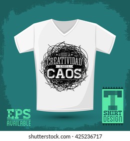 A veces la Creatividad se parece al Caos - Creativity sometimes looks like Chaos spanish text, vector shirt print design with metaphor quote - shirt template