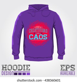 A veces la Creatividad se parece al Caos - Creativity sometimes looks like Chaos spanish text, vector hoodie print design with metaphor quote - sweatshirt template