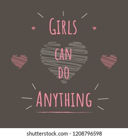 Vecor illustartion of the slogan "Girls Can Do Anything".