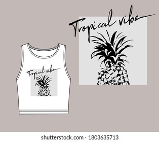 Vectop technical sketch of top with print with pineapple. Idea for t shirt design, sport wear, woman wear. Fashion design sketch