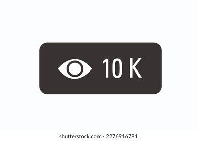 Vector of 10K views counter, user count of live stream close up.