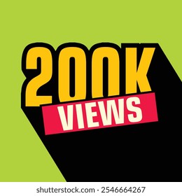 vector 200k views banner design with yellow , red color or green background or illustrator 200k view