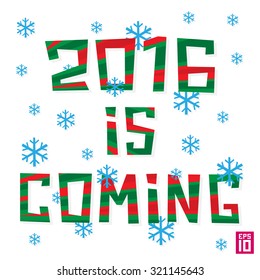 Vector 2016 happy new year is coming with snowflakes colorful illustration for banners and backgrounds.
