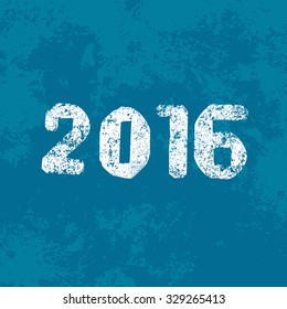 Vector 2016 poster on blue grungy weathered background. Old and worn out retro style