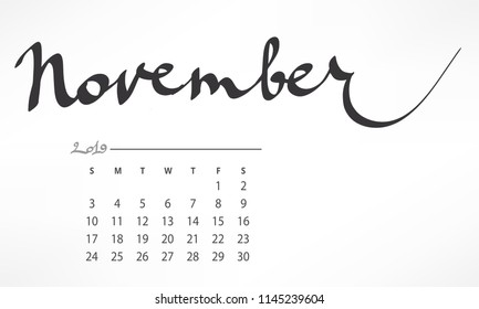 Vector of 2019 new year calendar in clean minimal table simple graphic style. Name of months are written by hand made calligraphy style.  Page of calendar, month. Lettering NOVEMBER.