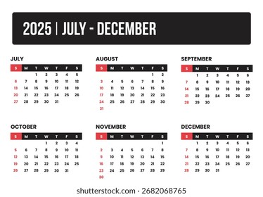Vector 2025 Calendar July to December, 6 Months or Half Year Planner Template with Editable and Minimalist Style