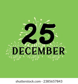 Vector 25 December and Merry Christmas text complemented