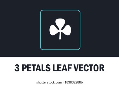 Vector of 3 petals leaf icon isolated on dark background. For designer.