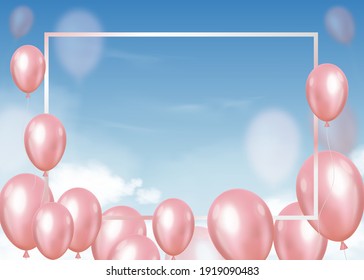 Vector 3D balloons flying on blue sky with fluffy clouds and frame,Realistic helium balloons in pink pastel floating ideas for birthday party, mothers day, wedding or promotion banners background