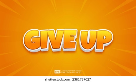 Vector 3d editable give up text effect font