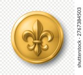 Vector 3d Gold Fleur-de-Lis Emblem Icon Isolated. Round Fleur-de-Lis Badge with Royal Heraldic Lily Symbol. Decorative Seal, Coin, Button for Medieval, Luxury, Heraldic Design