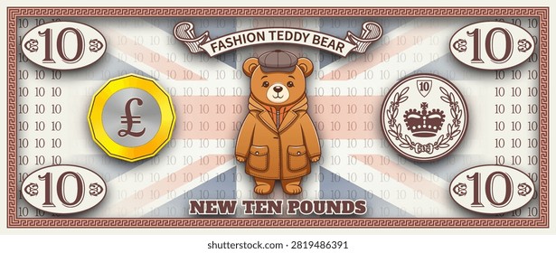 Vector 3d obverse of new ten pound banknote with shadow, England. Cute cartoon standing fashion teddy bear wearing raincoat and cap. Game money. Certificate, coupon or flyer. 10 pounds