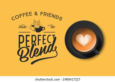 Vector 3d Realistic Black Ceramic Porcelain Mug with Foam Coffee - Capuchino, Latte, Americano. Coffee Cup with Typography Quote, Phrase about Coffee. Stock Illustration. Design Template. Top View