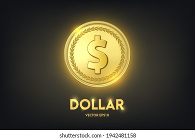 Vector 3d Realistic Golden Dollar Coin. Currency, Money, Wealth, Capital, Banking, E-commerce, Exchange, Finance Concept. Glow Coin Closeup on Dark Background. Front View