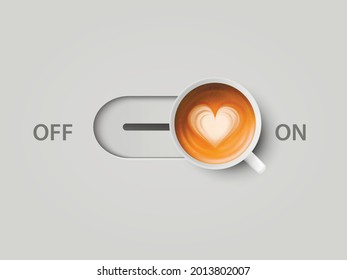 Vector 3d Realistic Off, On Switch with Milk Foam Coffee in White Ceramic, Porcelain Coffee Mug. Capuccino, Latte, Heart Pattern. Concept Creative Banner with Coffee Cup. Design Template. Top View