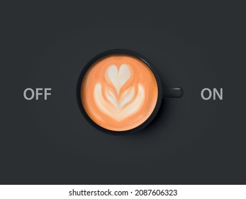 Vector 3d Realistic Off, On Switch with Milk Foam Coffee in Black Ceramic, Porcelain Coffee Mug, Foam Pattern. Capuccino, Latte. Concept Creative Banner with Coffee Cup. Design Template. Top View