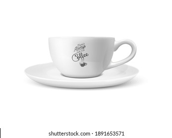 Vector 3d Realistic White Porcelain Ceramic Mug Isolated on White Background. Tea, Coffee Cup with Typography Quote, Phrase about Coffee. Stock Illustration. Design Template for Mockup. Front View