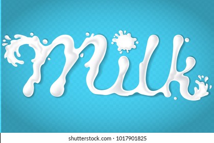 Vector 3D realistic word milk with liquid splashes, abstract background with milky letters. Text made of white flowing cream or yogurt. Creative typography for package design, branding promotion, ad