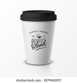Vector 3d Relistic Paper or Plastic Disposable White Coffee Cup with Black Cap. Quote, Phrase about Coffee. Design Template for Cafe, Restaurant Brand Identity, Mockup. Front View