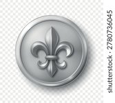 Vector 3d Silver Fleur-de-Lis Emblem Icon Isolated. Round Fleur-de-Lis Badge with Royal Heraldic Lily Symbol. Decorative Seal, Coin, Button for Medieval, Luxury, Heraldic Design