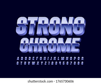 Vector 3D Strong Chrome Font. Metallic Alphabet Letters and Numbers