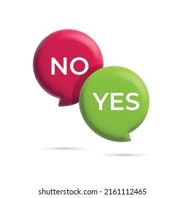 Vector 3d Survey reaction symbol icon concept. Yes and No speech bubble design illustration.  Round button for vote, decision, web.