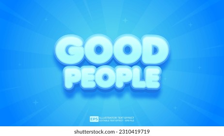 Vector 3d text editable good people text effect font.